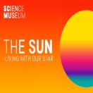 Private viewing of the science museum's breath-taking exhibition: The Sun, exclusively for people living with TS