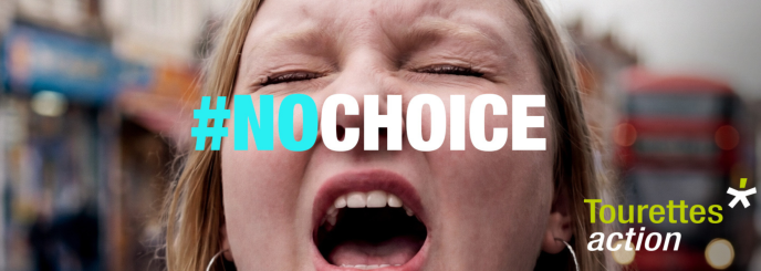 Tourette's Awareness Month 2026 - No Choice